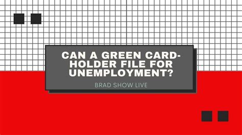 can a green card holder apply for unemployment